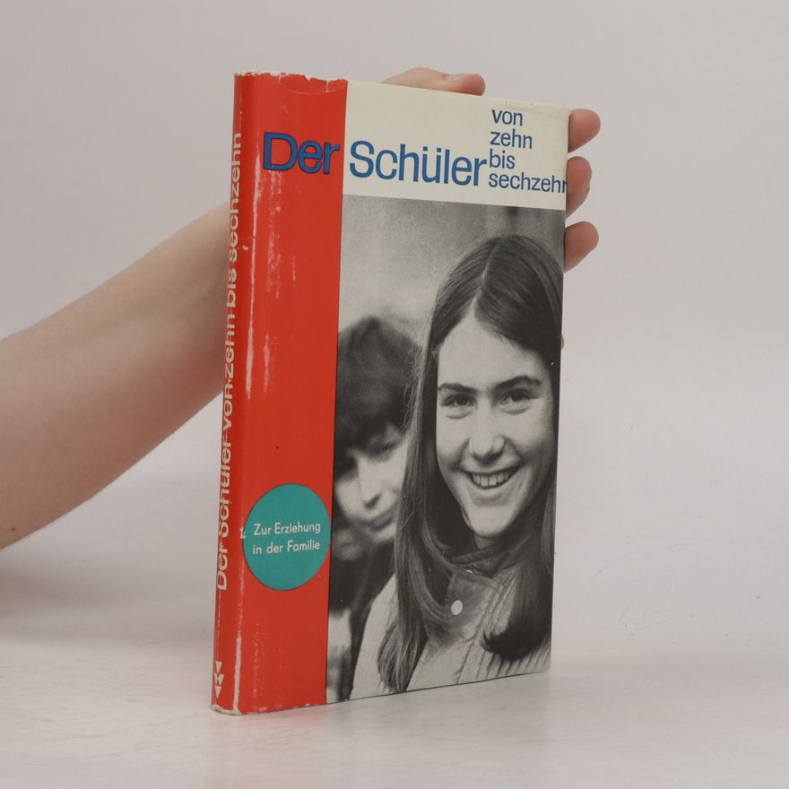 Various authors Der Schüler von zehn bis sechzehn