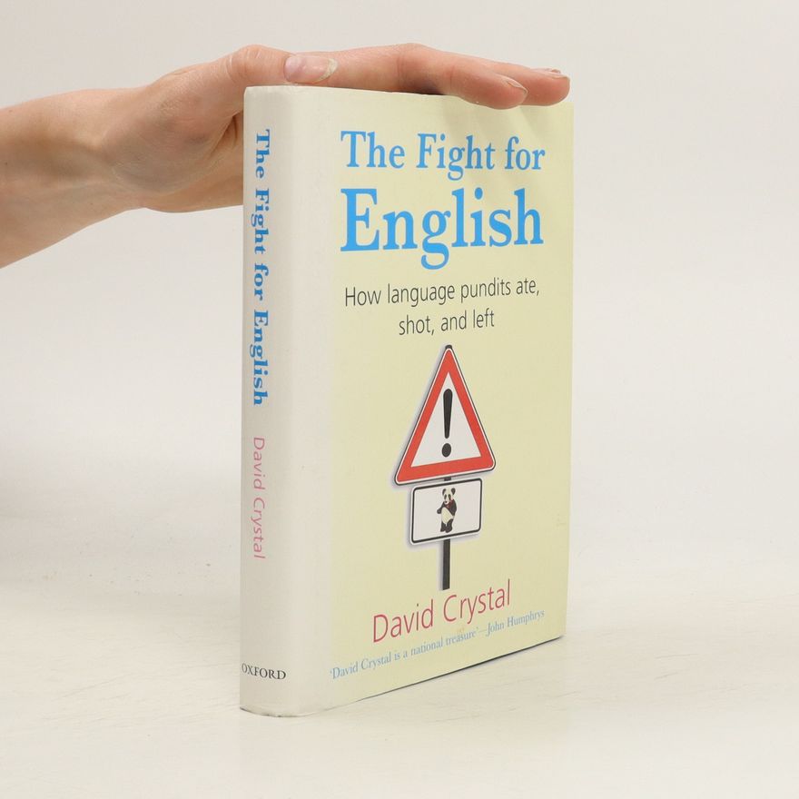 David Crystal The Fight for English