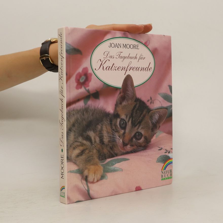 Joan Moore Das Tagebuch für Katzenfreunde
