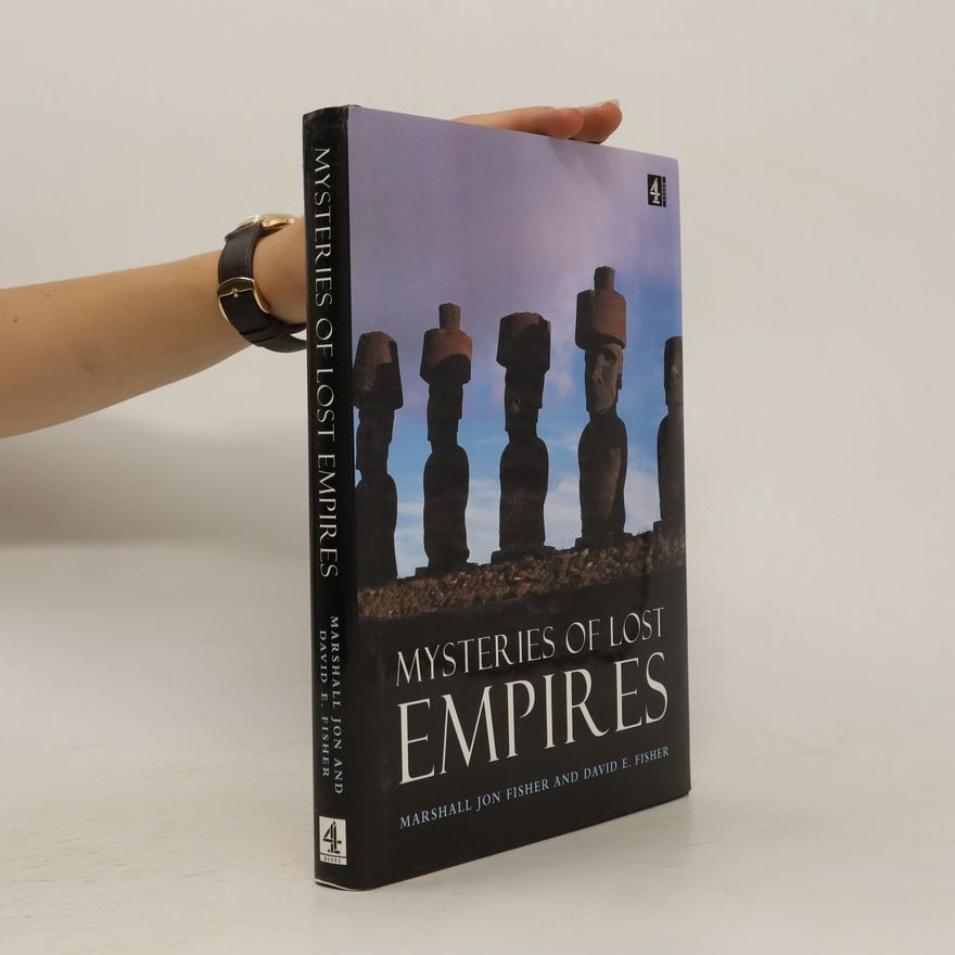 David E. Fisher Mysteries of Lost Empires