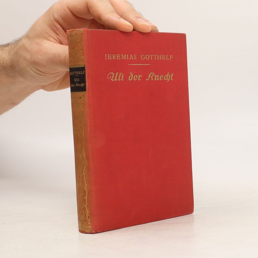 Jeremiah Gotthe Uli der Knecht