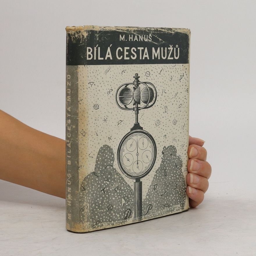 Miroslav Hanuš Bílá cesta mužů