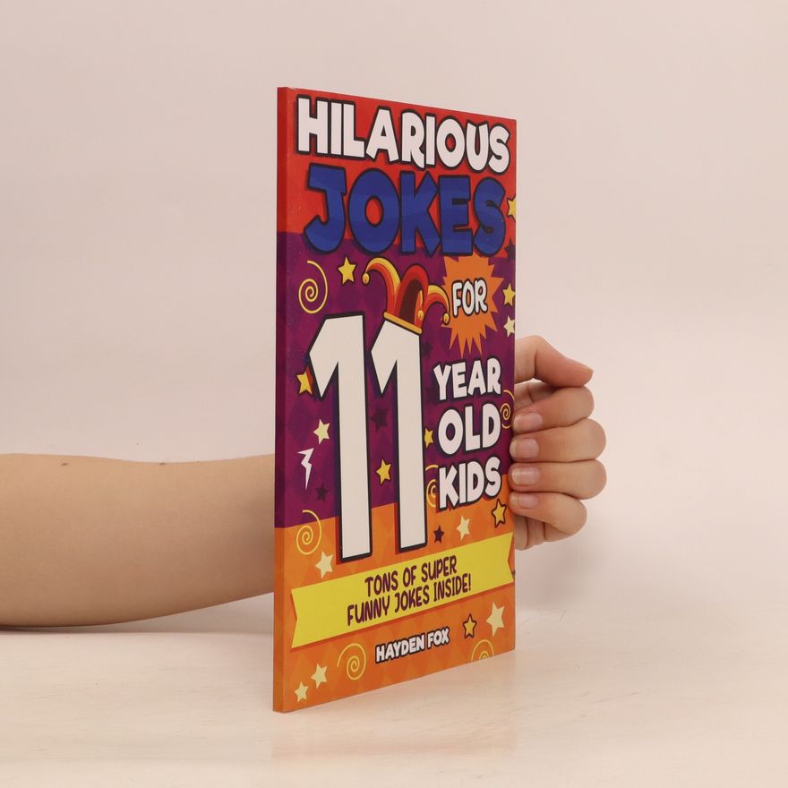 Autorenkollektiv Hilarious Jokes for 11 Year Old Kids