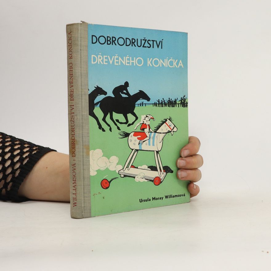 Ursula Moray Williams Dobrodružství dřevěného koníčka