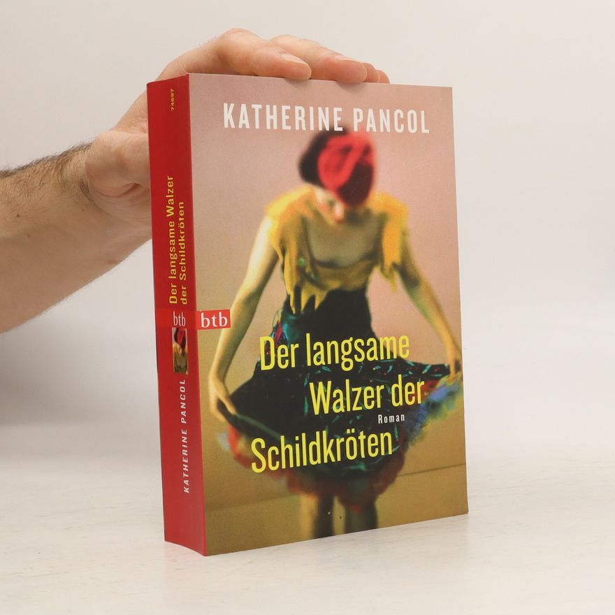 Katherine Pancol Der langsame Walzer der Schildkröten