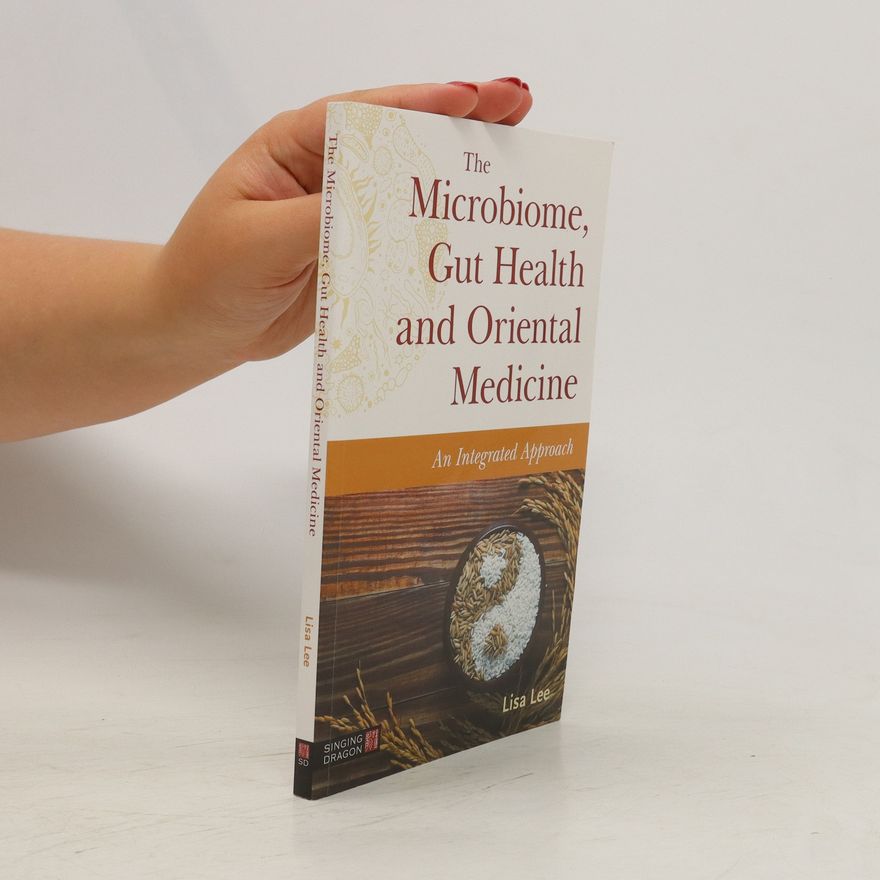 Lisa See The Microbiome, Gut Health and Oriental Medicine