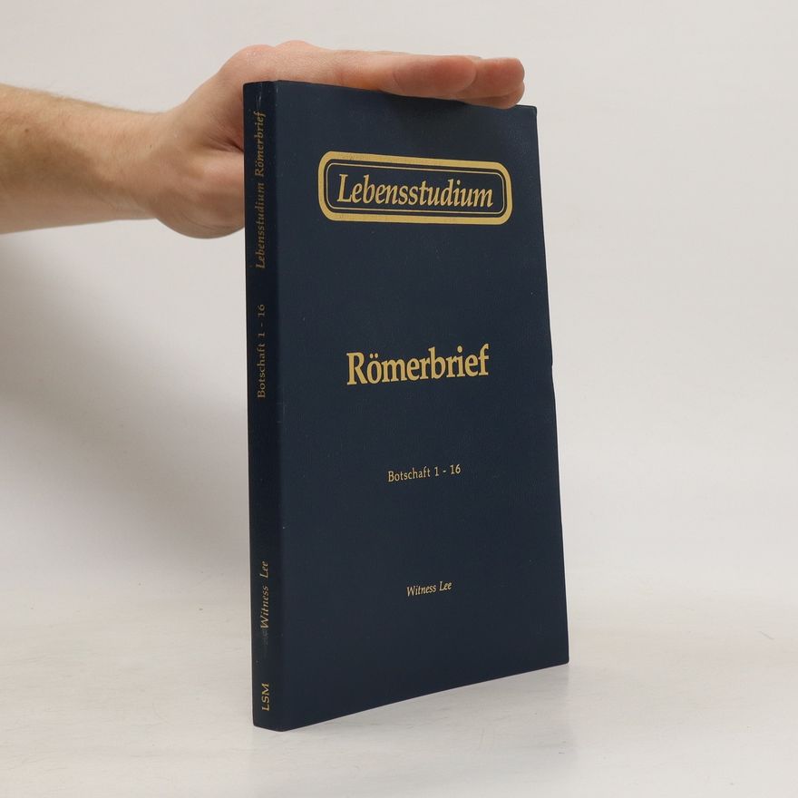 Witness Lee Lebensstudium Römerbrief