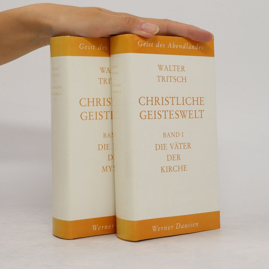 Walter Tritsch Christliche Geisteswelt 1-2