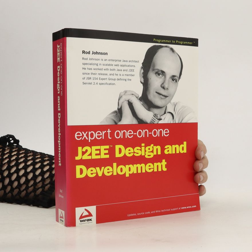 Rod Johnson Expert One-on-One J2EE Design and Development