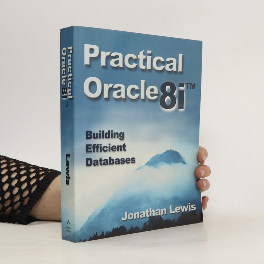 Jonathan Lewis Practical Oracle8i