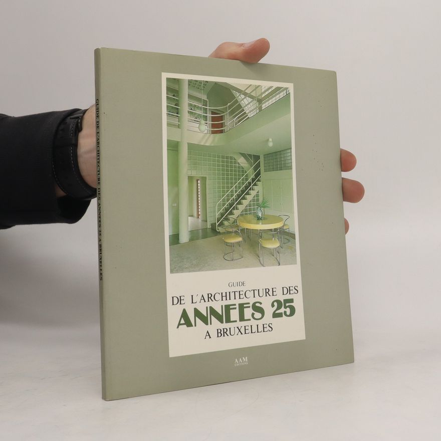 Auteurscollectief Guide de l'architecture des années 25 a Bruxelles