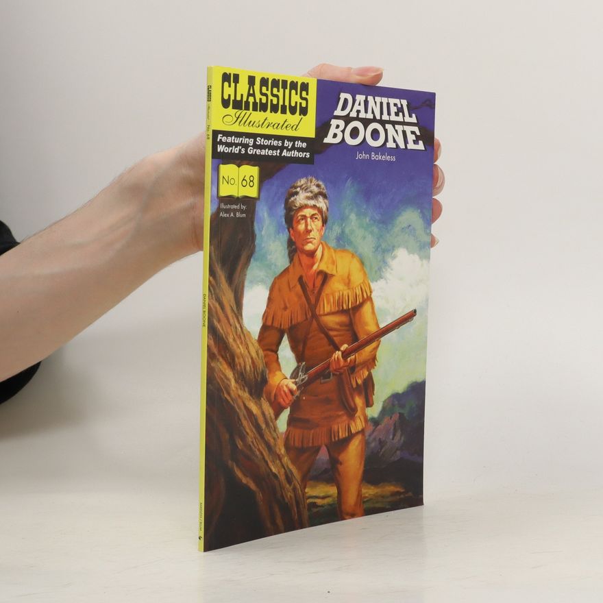 John Bakeless Classics Illustrated 68. Daniel Boone