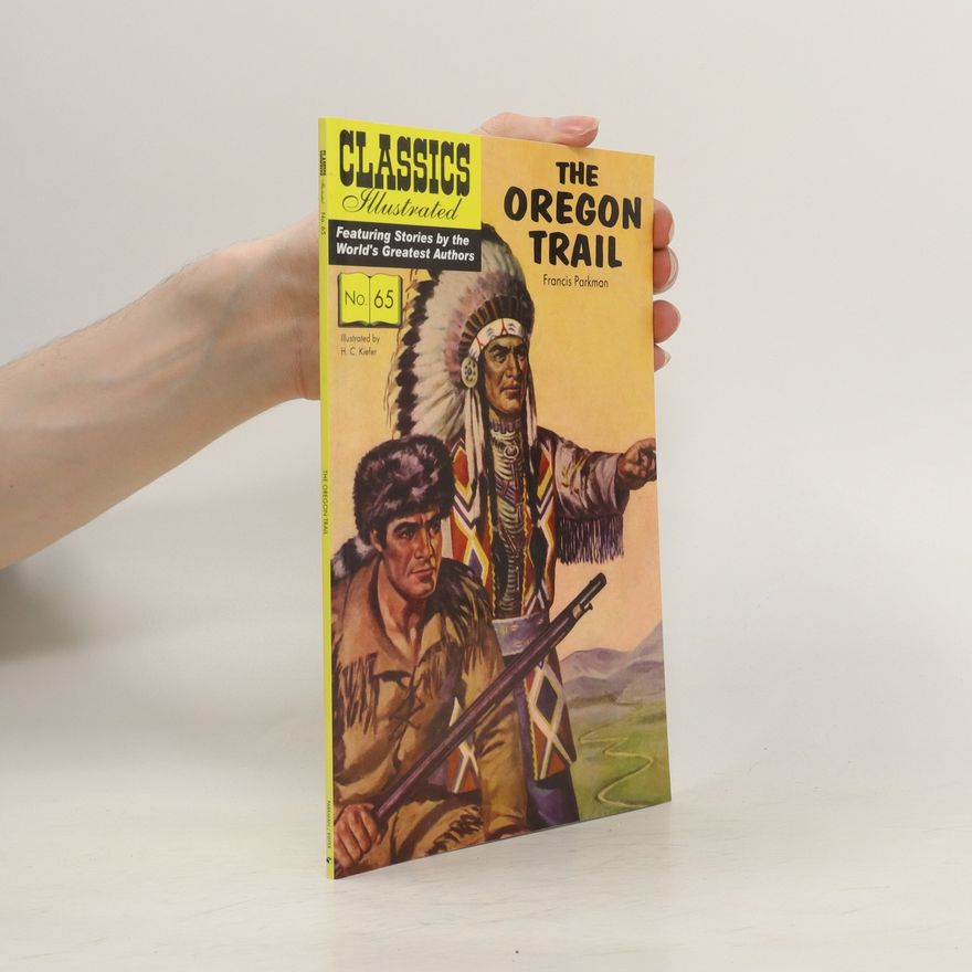 Francis Parkman The Oregon Trail. No.65