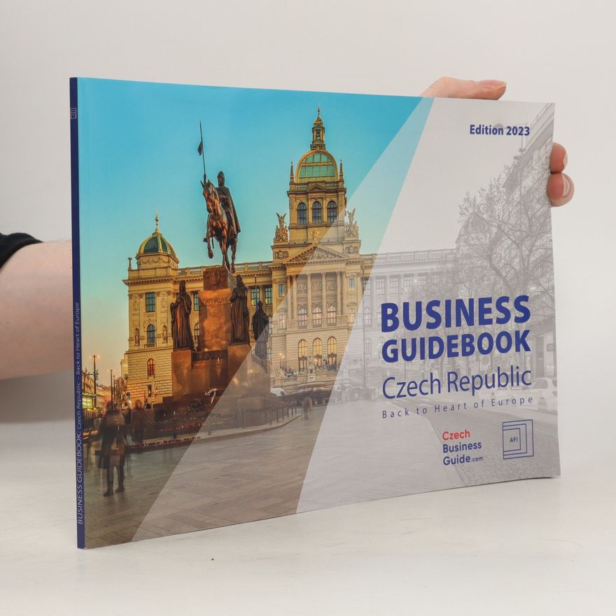 Autorenkollektiv Business Guidebook. Czech Republic. Back to Heart of Europe