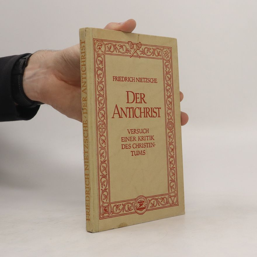 Friedrich Nietzsche Der Antichrist
