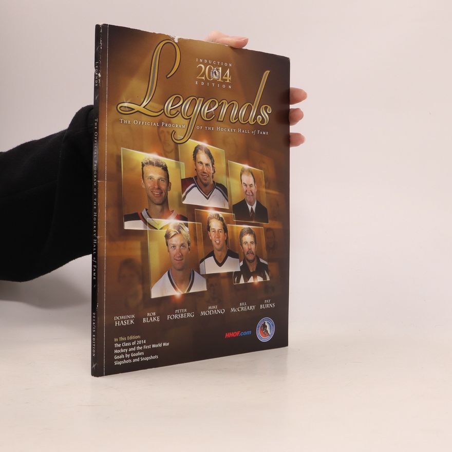 Collectif d'auteurs Legends. The Official Program of the Hockey Hall of Fame. 2014/15