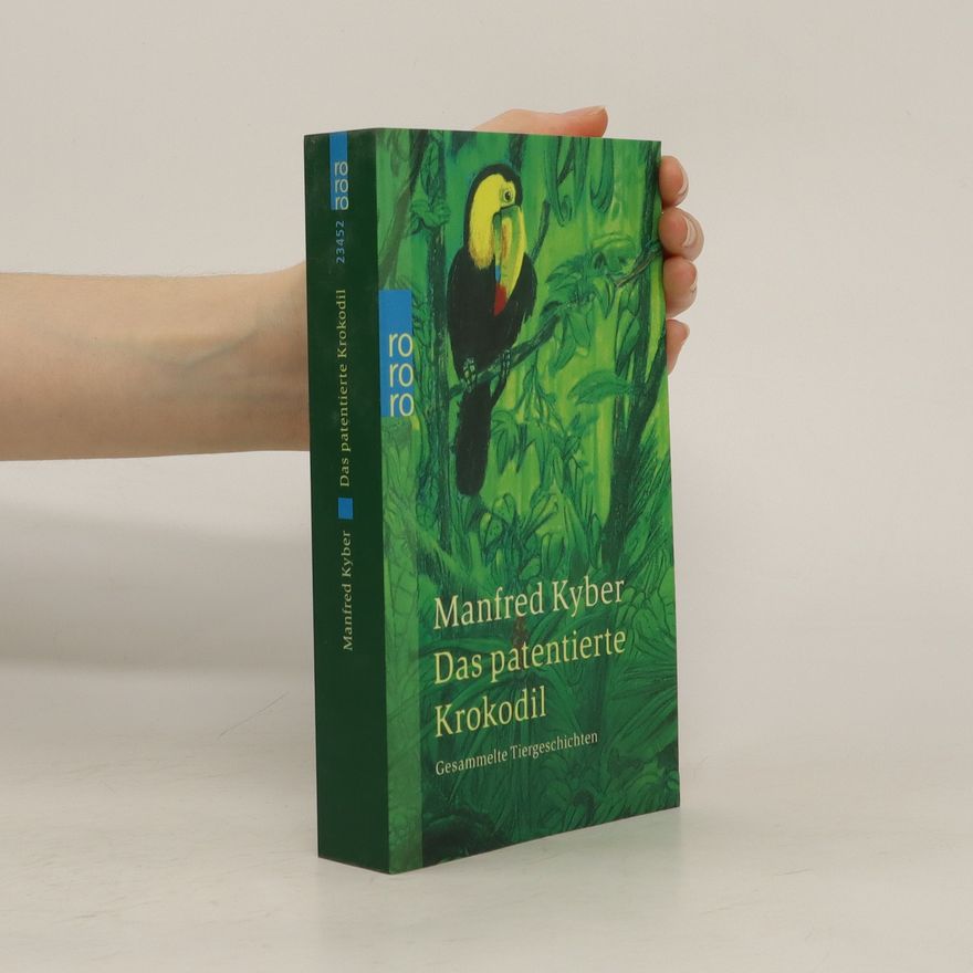 Manfred Kyber Das patentierte Krokodil