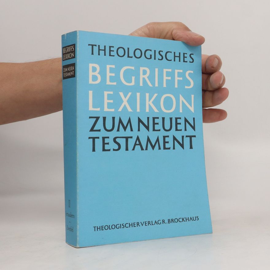 Kolektiv autorů Theologisches Begriffslexikon zum Neuen Testament II