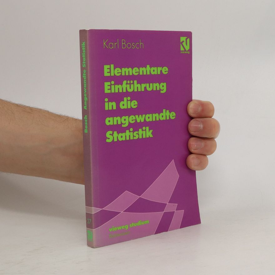 Karl Bosch Elementare Einführung in die angewandte Statistik