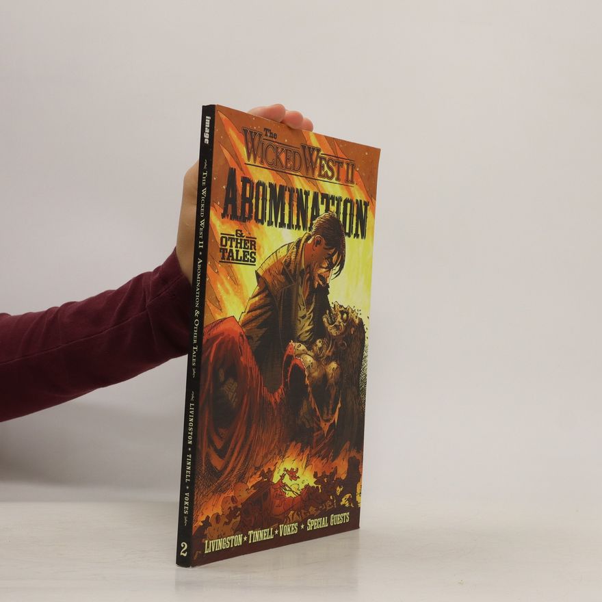 Neil Vokes The Wicked West 2. Abomination & Other Tales