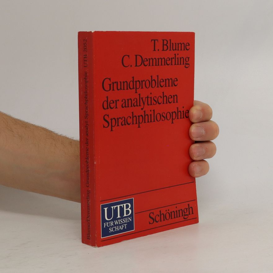 Thomas Blume Grundprobleme der analytischen Sprachphilosophie