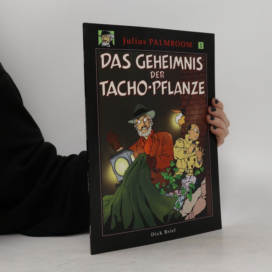 Dick Briel Das geheimnis der Tacho-pflanze