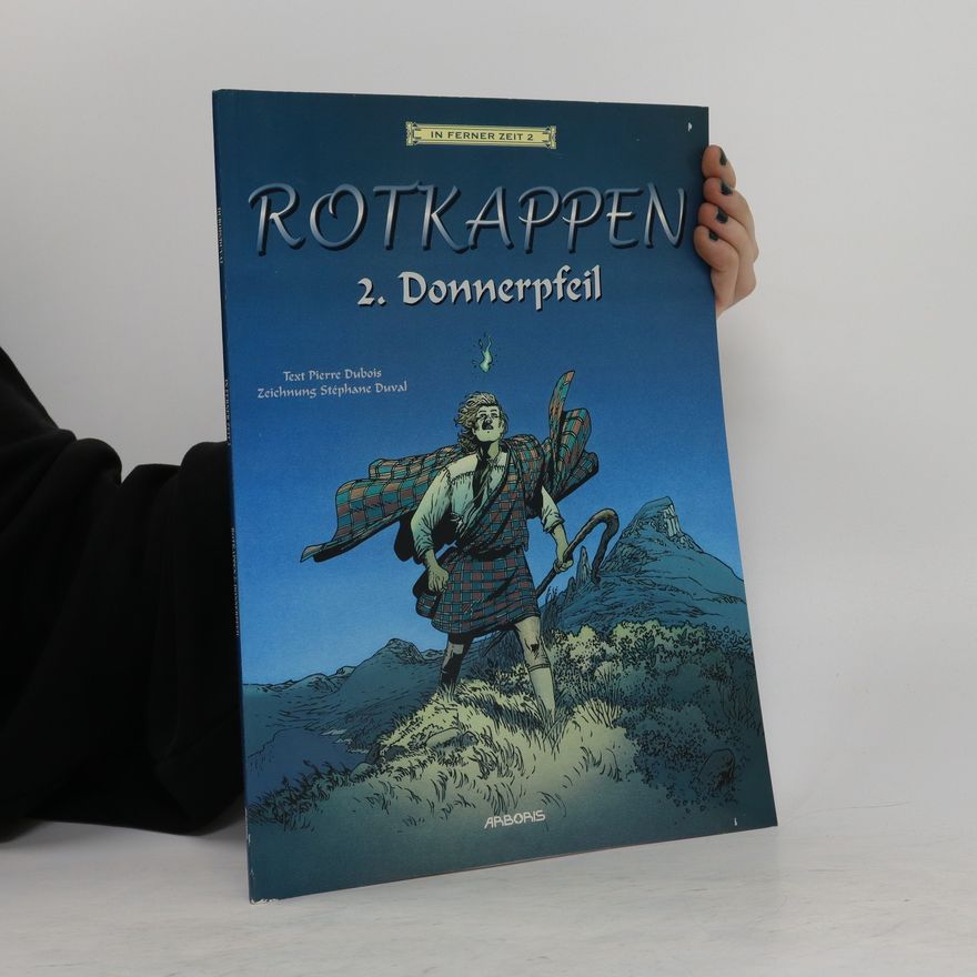 Stéphane Duval Rotkappen. 2. Donnerpfeil