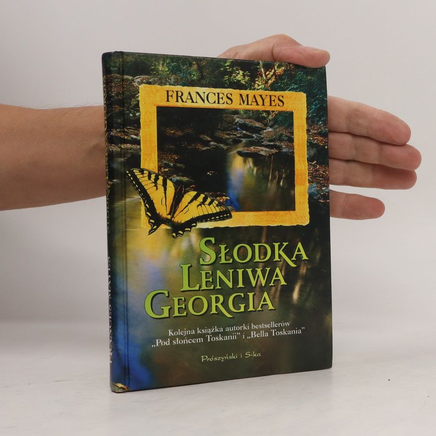 Frances Mayes Słodka leniwa Georgia