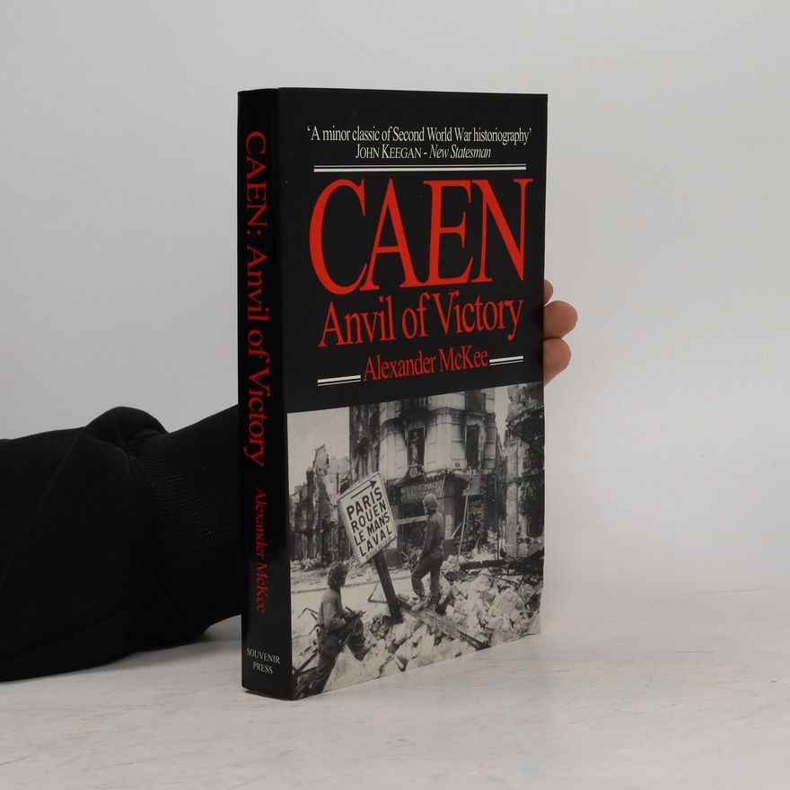 Alexander McKee Caen, Anvil of Victory