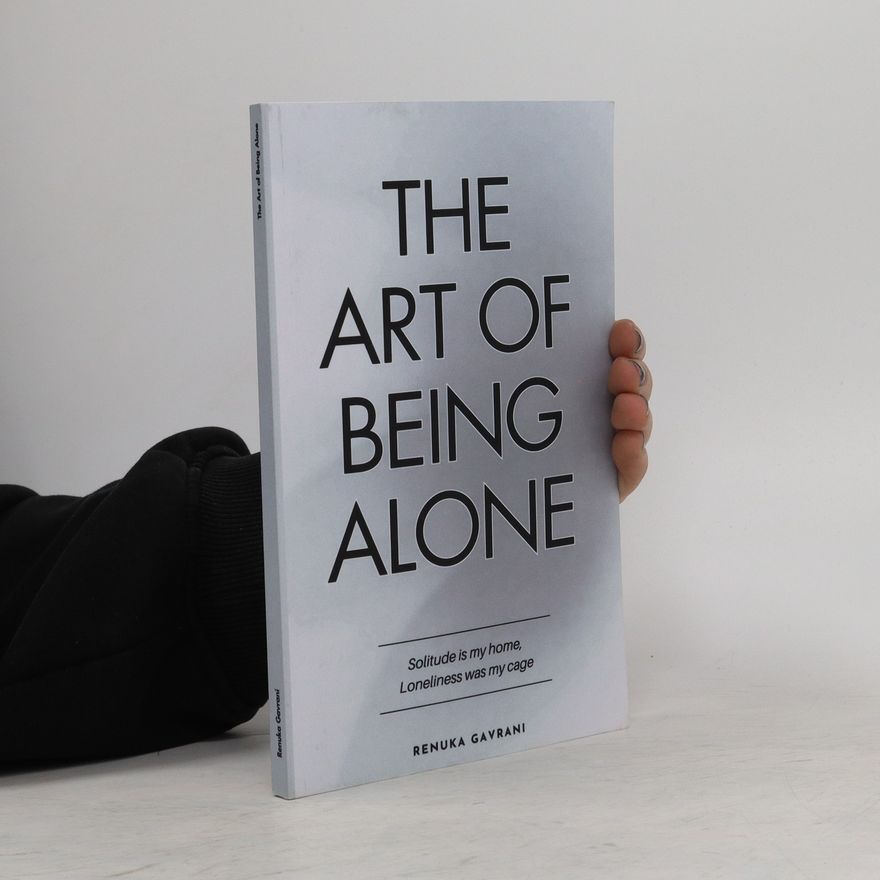 Renuka Gavrani The art of being alone