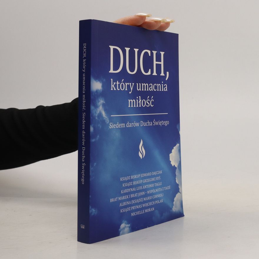 Kolektív autorov Duch, który umacnia miłość