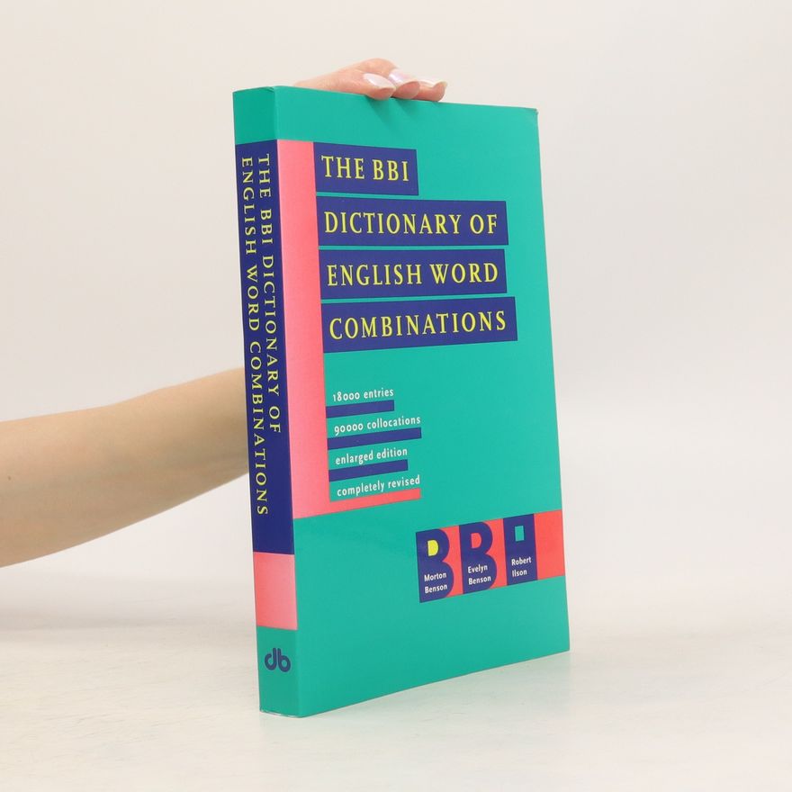 Autorenkollektiv The BBI Dictionary of English Word Combinations