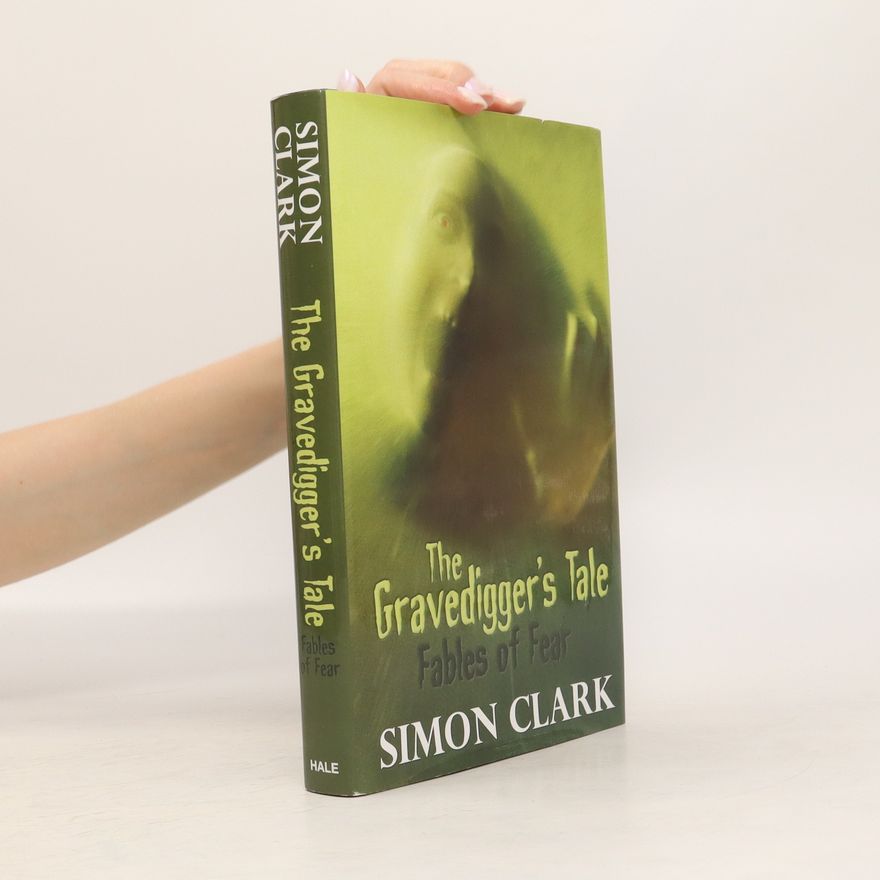 Simon Clark The Gravedigger's Tale