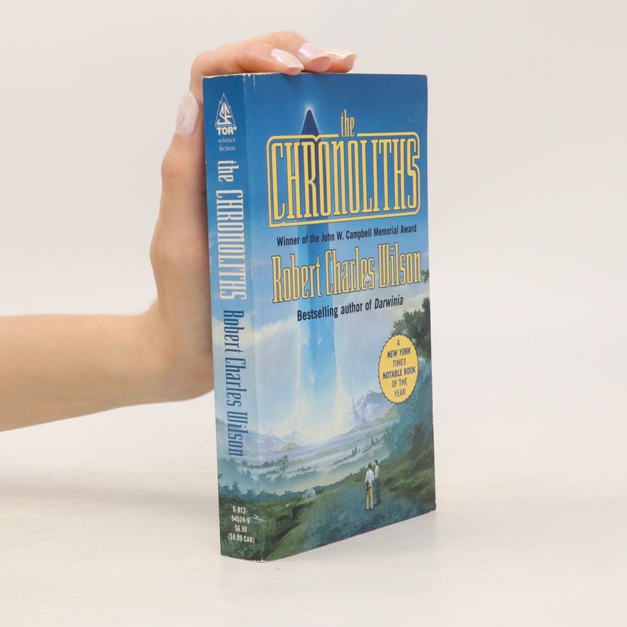 Robert Charles Wilson The Chronoliths