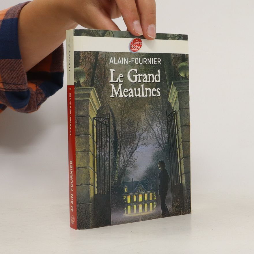 Alain-Fournier Le Grand Meaulnes