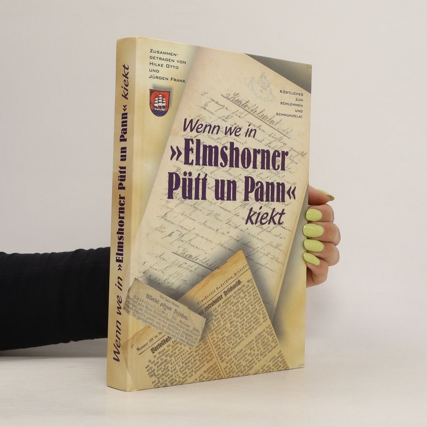 Jürgen Frank Wenn we in ''Elmshorner Pütt un Pann" kiekt