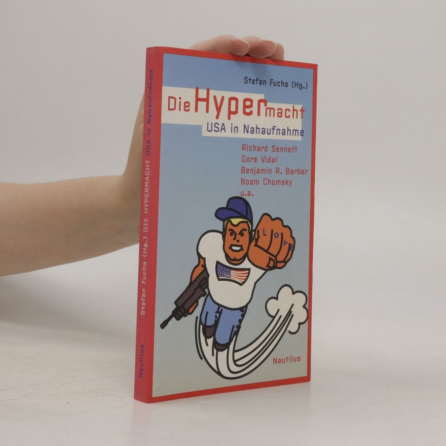 Stefan Fuchs Die Hypermacht USA in Nahaufnahme