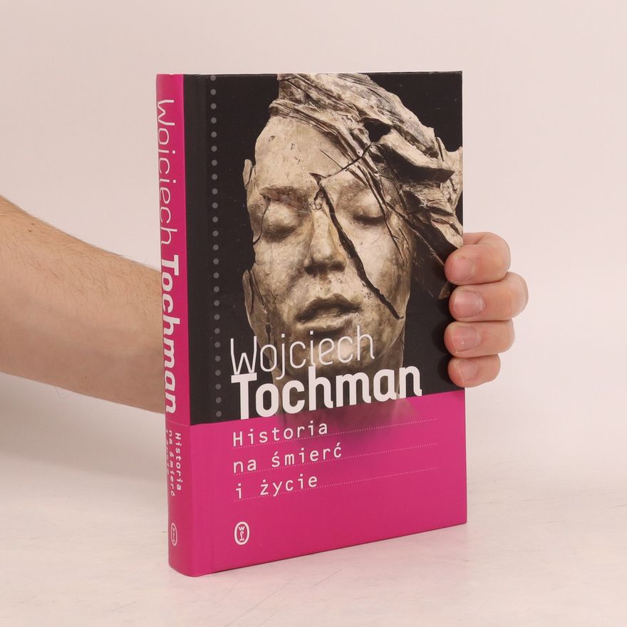 Wojciech Tochman Historia na śmierć i życie