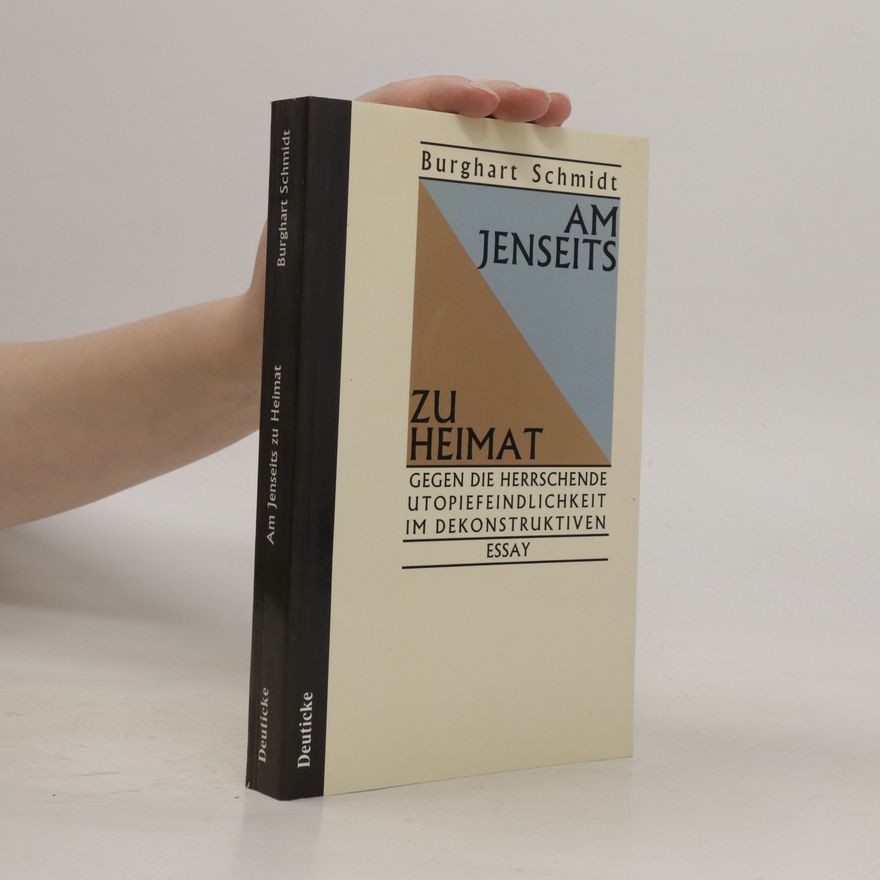 Burghart Schmidt Am Jenseits zu Heimat