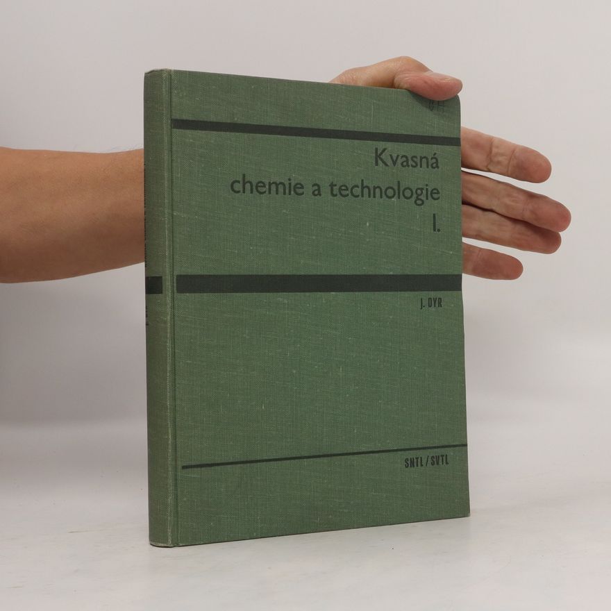 Josef Dyr Kvasná chemie a technologie I.