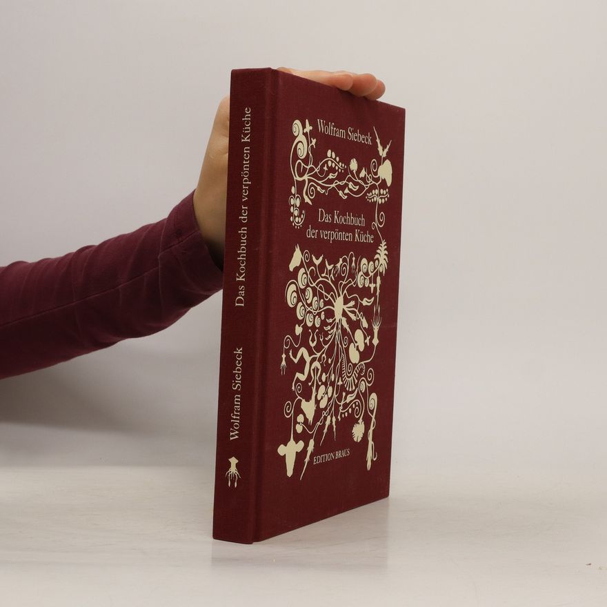 Barbara Siebeck Das Kochbuch der verpönten Küche