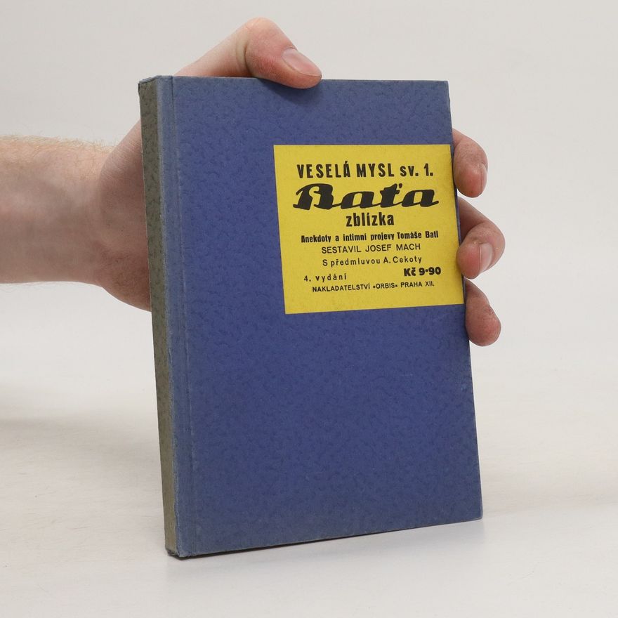 Autorenkollektiv Veselá mysl sv. 1 - Baťa zblízka