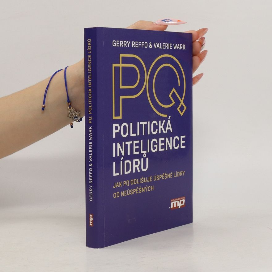 Valerie Wark PQ: Politická inteligence lídrů