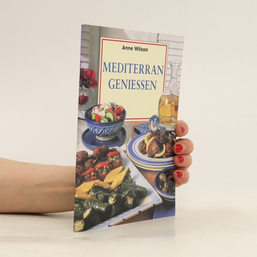 Anne Wilson Mediterran geniessen
