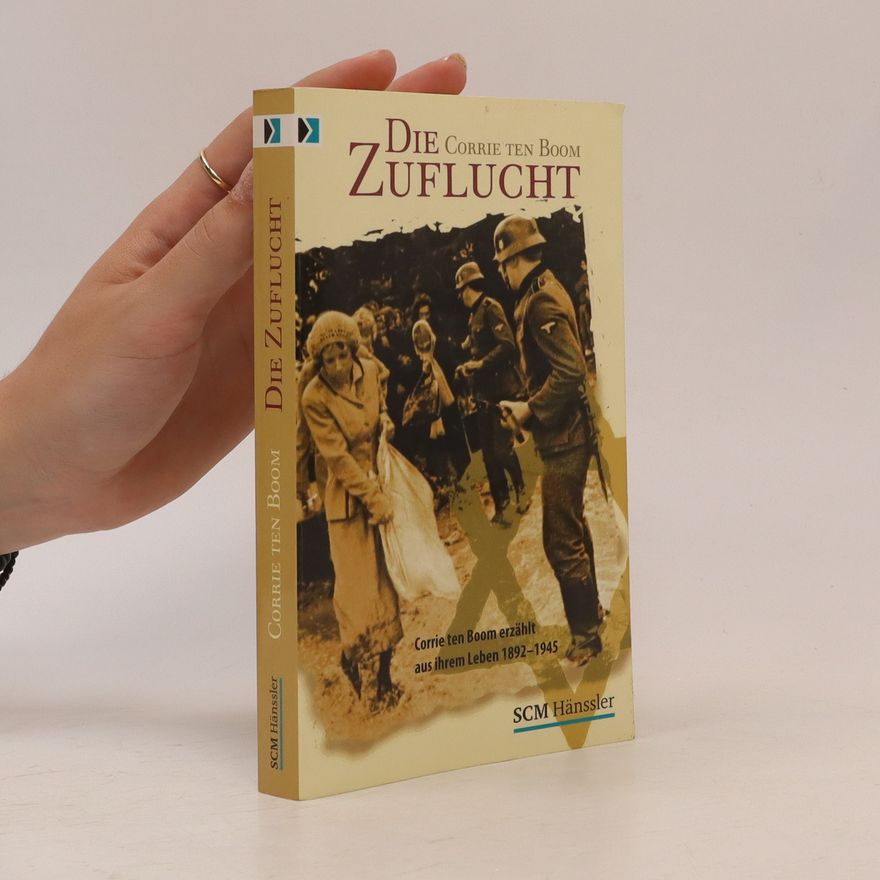 Corrie ten Boom Die Zuflucht