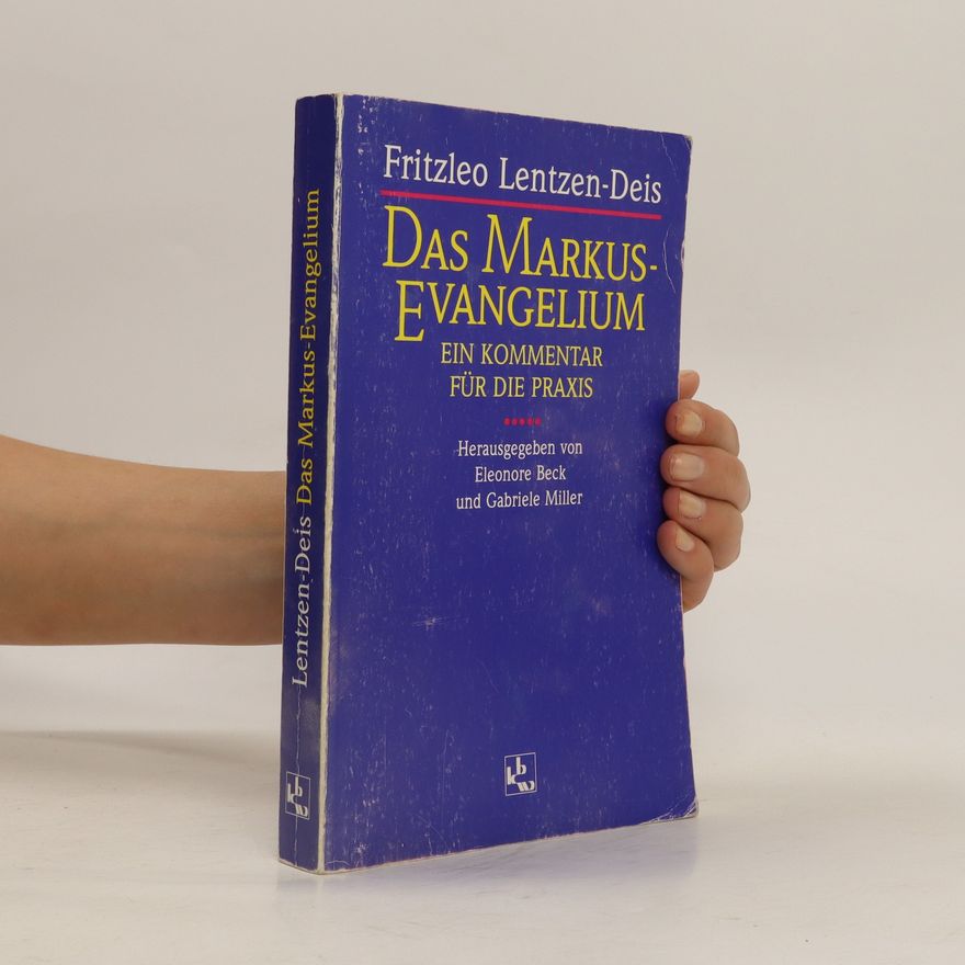 Fritzleo Lentzen-Deis Das Markus-Evangelium