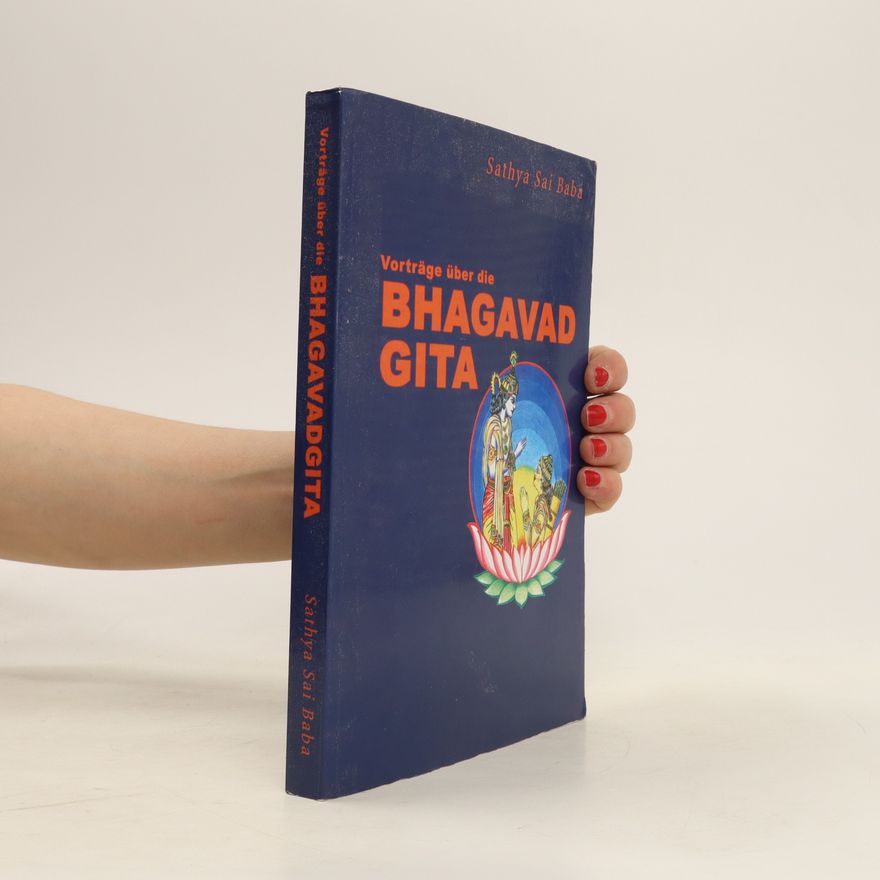 Sathya Sai Baba Vorträge über die Bhagavad Gita
