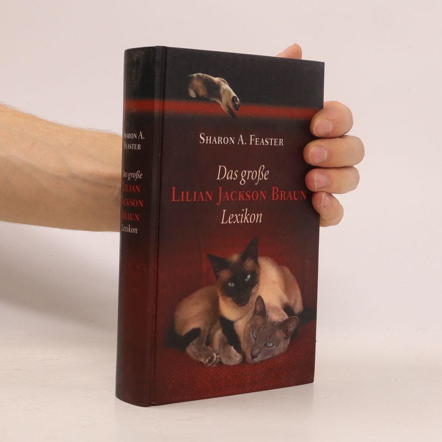 Sharon A. Feaster Das große Lilian Jackson Braun Lexikon