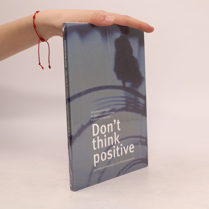 Autorenkollektiv Don’t think positive