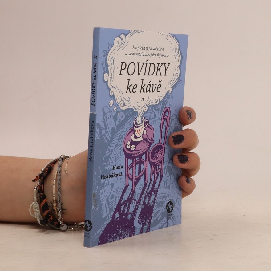 Hana Hrabáková Povídky ke kávě II.